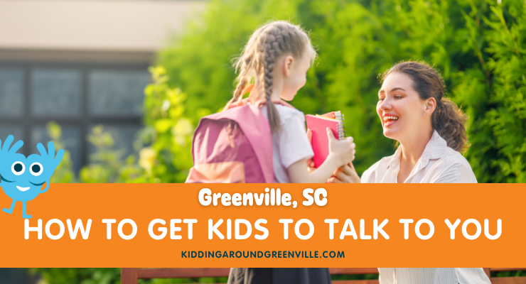 how to get your kids to talk to you